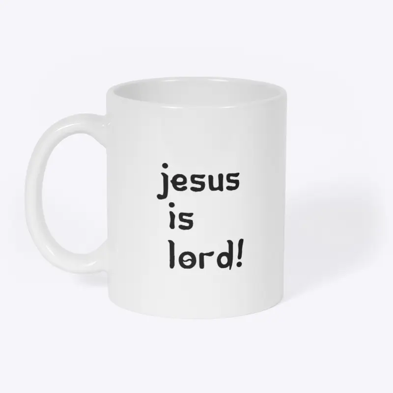 Jesus  is  LORD!